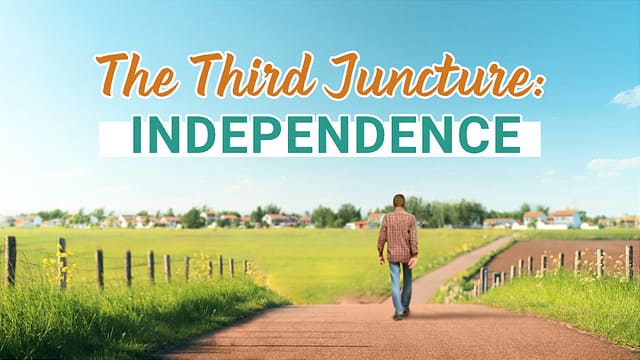 The Third Juncture: Independence