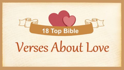 18 Top Bible Verses About Love