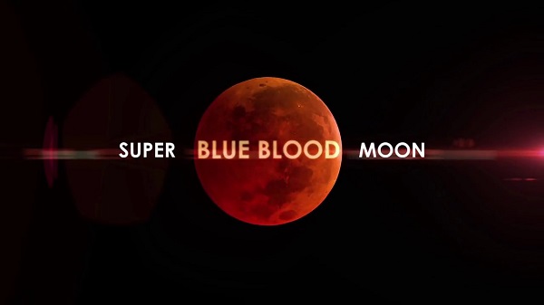 Jan. 31, 2018 Super Blue Blood Moon and Lunar Eclipse