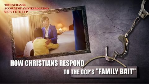 06 How Christians Respond to the CCP_s _Family Bait