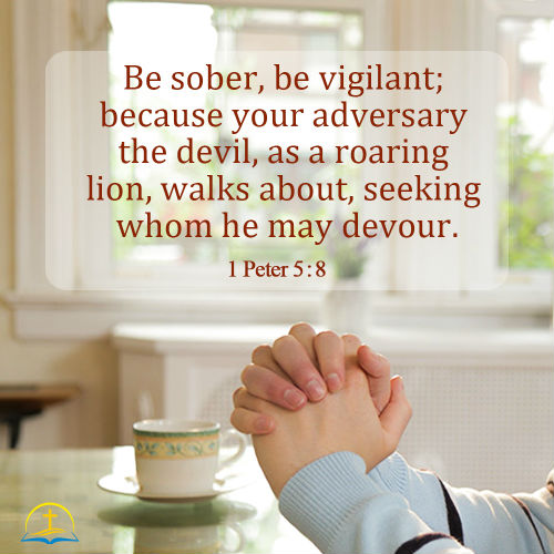 When Facing Satan's Temptations - 1 Peter 5:8 - Today's Bible Verse for June 21, 2018
