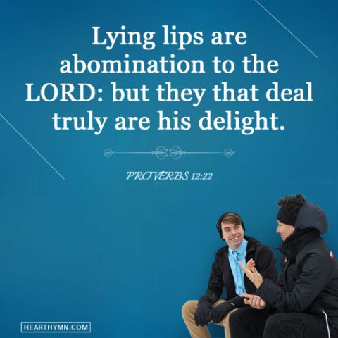 Proverbs 12:22 - God Loves Honest Person, Daily Bible Verse