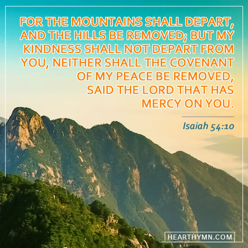 Isaiah 54:10 meaning,Isaiah 54:10 - My Kindness Shall Not Depart From You - Daily Bible Verse