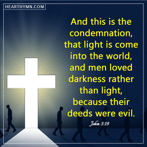men loved darkness rather