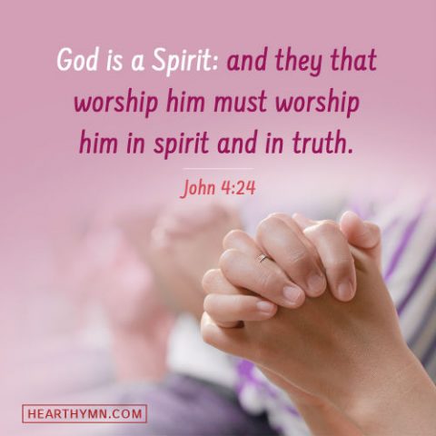 John 4:24 - True Worship, Verse of the Day