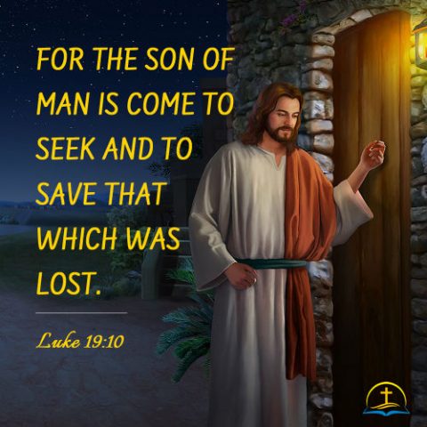 Luke 19:10 - Why Jesus Christ Came, Daily Bible Verse