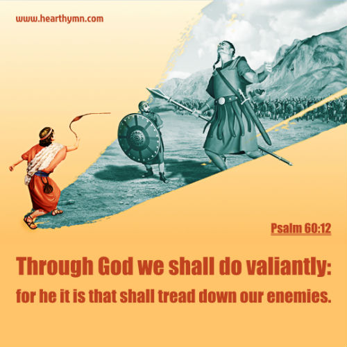 Through God We Shall Do Valiantly - Psalm 60:12, Daily Bible Verse