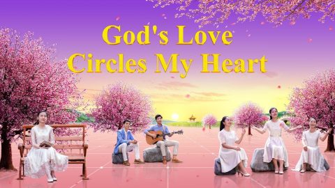 Praise and Worship Song _God's Love Circles My Heart_ _ Praise and Thank God for His Power of Love