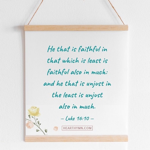 Faithful in the Little Things - Luke 16:10 - Bible Study of the Day