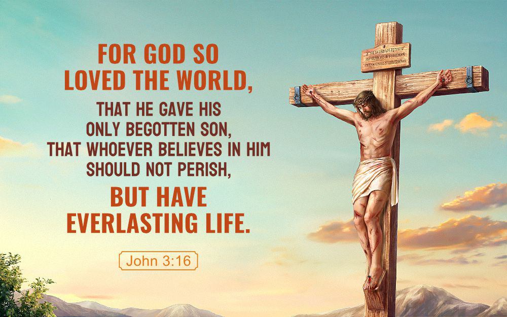John 3:16 - Verse Meaning - For God So Loved the World