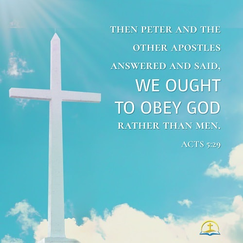 Obey God Rather Than Man - Acts 5:29 - Bible Verse of the Day