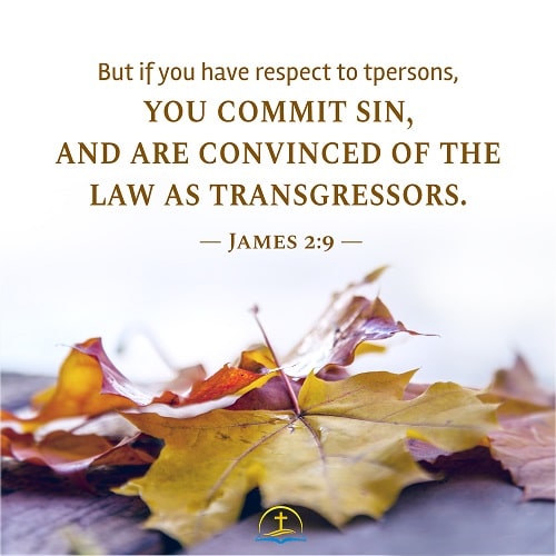 Respect of Persons Is Sin - James 2:9 - Today's Bible Verse