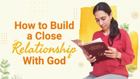 How to Build a Close Relationship With God
