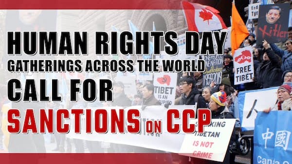Human Rights Day Gatherings Across the World Call for Sanctions on CCP