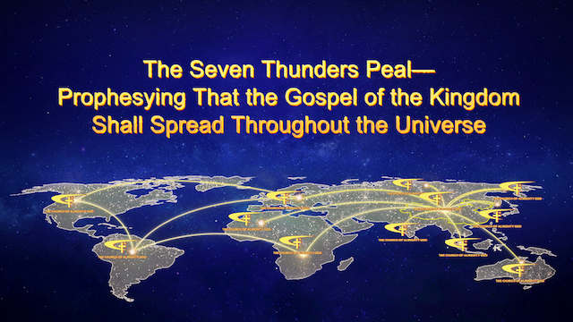 The Seven Thunders Peal—Prophesying That the Gospel of the Kingdom Shall Spread Throughout the Universe
