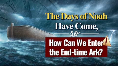 Now Is as in the Days of Noah: Signs of the Lord’s Return Have Appeared