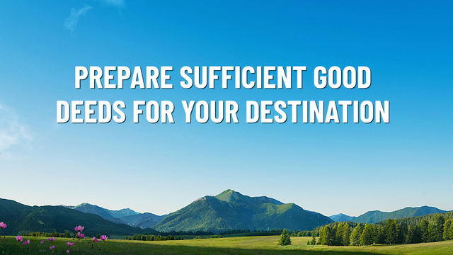 Prepare Sufficient Good Deeds for Your Destination