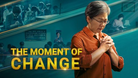 Christian Movie "The Moment of Change" | How to Be Raptured Into the Kingdom of Heaven