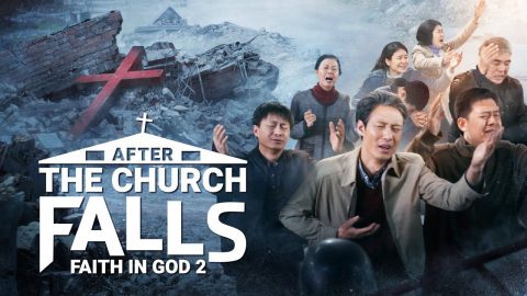 Full Gospel Movie "Faith in God 2 – After the Church Falls" | True Stories of Christians in China