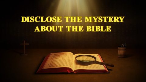 Gospel Movie | "Disclose the Mystery About the Bible"
