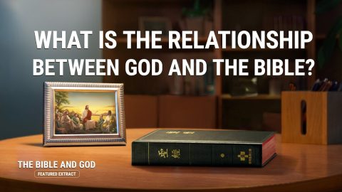 Christian Movie | What Is the Relationship Between God and the Bible? (Highlights)