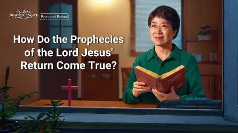 Gospel Movie | How Do the Prophecies of the Lord Jesus' Return Come True? (Highlights)
