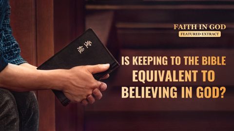 Christian Movie | Is Keeping to the Bible Equivalent to Believing in God? (Highlights)