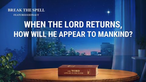 Christian Movie | When the Lord Returns, How Will He Appear to Mankind? (Highlights)