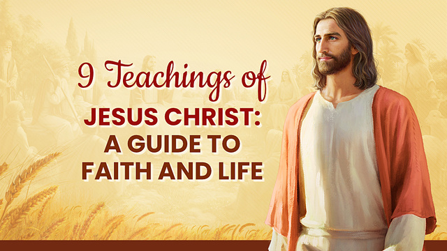 9 Teachings of Jesus Christ: A Guide to Faith and Life