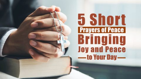 5 Short Prayers of Peace - Bringing Joy and Peace to Your Day